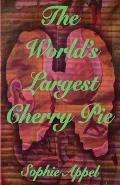 The World's Largest Cherry Pie