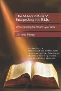 The Miseducation of Interpreting the Bible: Understanding the Mount-Up of Error
