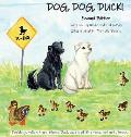 DOG, DOG, DUCK! Second Edition