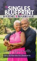 The Singles Blueprint for Dating & Marriage: Wisdom at your fingertips'