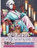 Melanin Menopause Self Care Adult Coloring Book: Finding Peace and Harmony Through Color