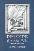 Through the Window Pane: Stories in 100 Words