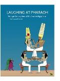 Laughing at Pharaoh: Strange Conceptions of the Ancient Egyptians