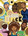For the Love of Black: A Culture & Style Coloring Book