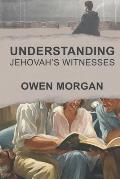 Understanding Jehovah's Witnesses