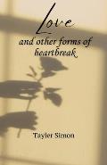 Love and Other Forms of Heartbreak