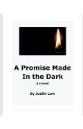 A Promise Made In The Dark