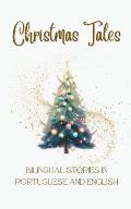 Christmas Tales: Bilingual Stories in Portuguese and English