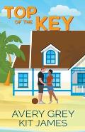 Top of the Key: A Small Town Romantic Comedy