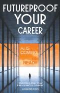 Futureproof Your Career