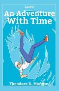 Aawt: An Adventure With Time