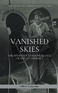 Vanished Skies: The Mysterious Disappearance of Amelia Earhart