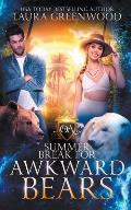 Summer Break For Awkward Bears