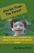 Stories from the Forest -- Stories by a Counselor at a Camp for Children with Special Needs