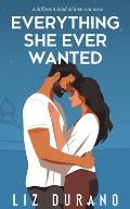 Everything She Ever Wanted: A Different Kind of Love Novel