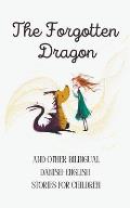 The Forgotten Dragon and Other Bilingual Danish-English Stories for Children