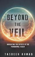 Beyond the Veil