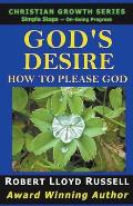 God's Desire: How To Please God