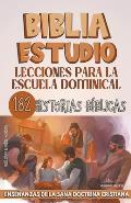 Lecciones Para Escuela Dominical: 182 Historias B?blicas