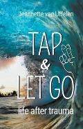 Tap & Let Go - Life After Trauma
