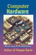 Computer Hardware: Second Edition