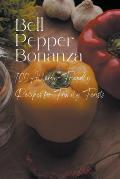 Bell Pepper Bonanza: 100 Allergy-Friendly Recipes for Family Feasts