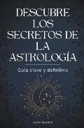 Descubre los secretos de la astrolog?a