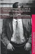 John Norman Collins & The Michigan Murders