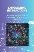 Empowering Interactions: Unlocking the Potential of Dialogflow for Real-World Scenarios