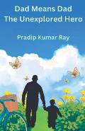 Dad Means Dad: The Unexplored Hero