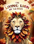 The Living Lion of Leaves