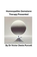 Homeopathic Gemstone Therapy Presented