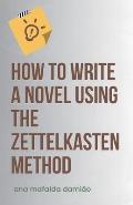 How to write a novel using the Zettelkasten Method