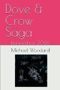 Dove & Crow Saga: Remixed for 2024