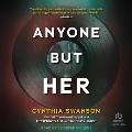 Anyone But Her