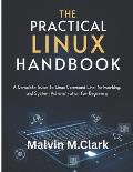 The Practical Linux Handbook: A Complete Guide to Linux Command Line ...