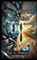 The Camera In my Mind: One girls journey to find herself