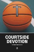 Courtside Devotion: For Christian Athletes