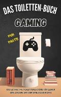 Das Toiletten-Buch: Gaming: Die ultimative Toilettenlekt?re f?r Gamer: Eine andere Art der Spielegeschichte