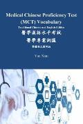 Medical Chinese Proficiency Test (MCT) Vocabulary Traditional Chinese and English Edition: 醫學漢語水平考