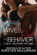 Good Wives, Bad Behavior: 5 Sexy Hotwife Stories