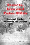 Secrets Lies and False Alibis: Murdaugh Murders Examining the Evidence