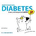 Dan's Dad Has Diabetes: A story on living with DIABETES