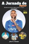 A Jornada de Neymar: Habilidades Deslumbrantes, Ambi??o Inabal?vel - A Cria??o de um ?cone Brasileiro