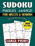 100 Sudoku Large Print Puzzles for Seniors: Suitable Sudoku Games Book For Adults And Seniors. Hard, Levels Puzzle Large print, With Full Solutions. O