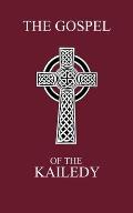 The Gospel of the Kailedy: Books of John the Baptist and the Natsarim - Red Letter Scripture Indexed