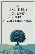 The Unlikely Journey of RFK Jr. & Nicole Shanahan: Bridging Tech Innovation and Political Aspiration in Modern America