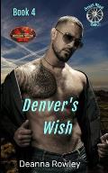 Denver's Wish: Brotherhood Protectors World