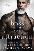 Boss of Attraction
