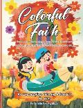 Colorful Faith: Coloring Adventure for Kids: Encouraging Bible Verse Coloring Book For Children
